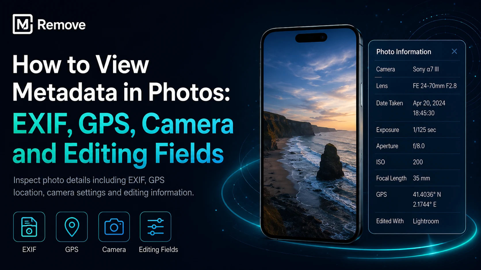 How to View Metadata in Photos: EXIF, GPS, Camera and Editing Fields
